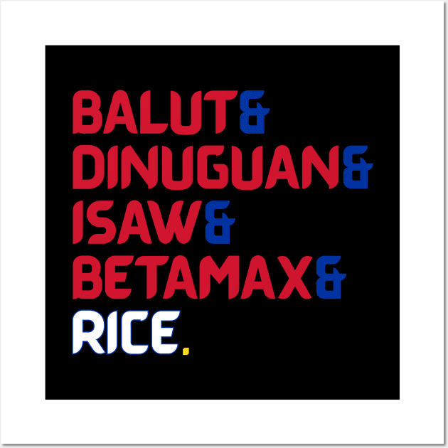 Balut & Dinuguan & Isaw & Betamax & Rice. Wall Art by frankpepito